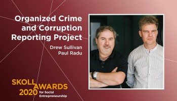  Skoll Award Marks Major Investment to Scale OCCRP's Impact